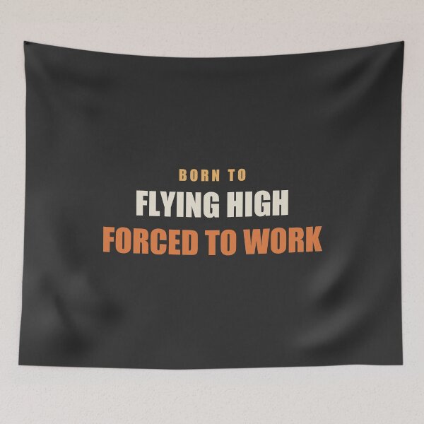 Item preview, Born To Flying High Forced To Work - Pilot designed and sold by RetroThreadWorks.
