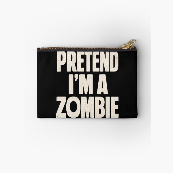 Item preview, Halloween Pretend Im A Zombie Funny Costume designed and sold by RamblingerArt.
