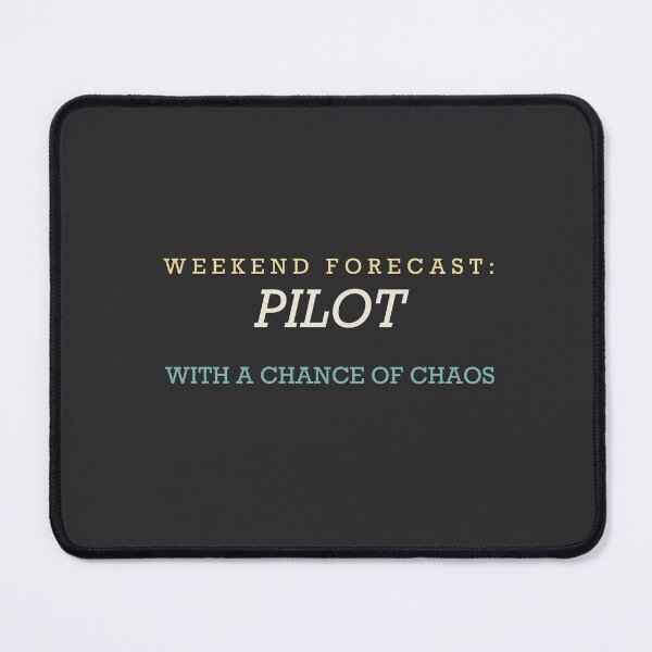 Item preview, Weekend Forecast: Pilot With A Chance Of Chaos - Pilot designed and sold by RetroThreadWorks.