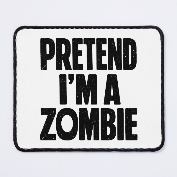 Item preview, Halloween Pretend Im A Zombie Funny Costume 2 designed and sold by RamblingerArt.