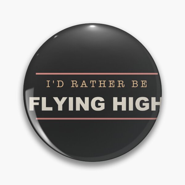 Item preview, I'd Rather Be Flying High - Pilot designed and sold by RetroThreadWorks.