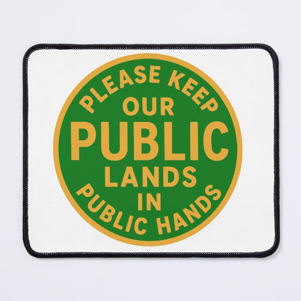 Item preview, Please Keep Our Public Lands in Public Hands | National Parks Protest Graphic designed and sold by PIXEL POP DESIGNS - Beyond the Norm!.
