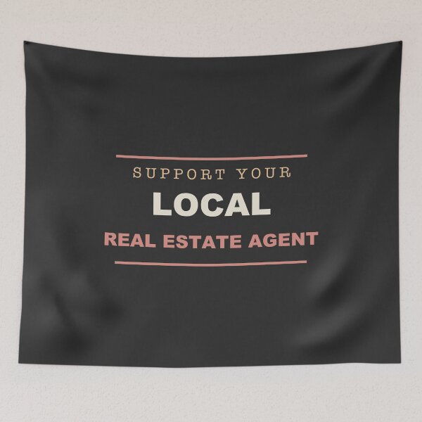 Item preview, Support Your Local Real Estate Agent - Real Estate Agent designed and sold by RetroThreadWorks.