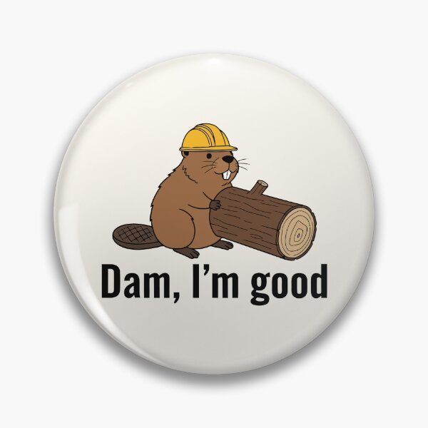 Item preview, Dam I'm Good Construction Beaver Hard Hat Logger Humor designed and sold by Amir Faysal.