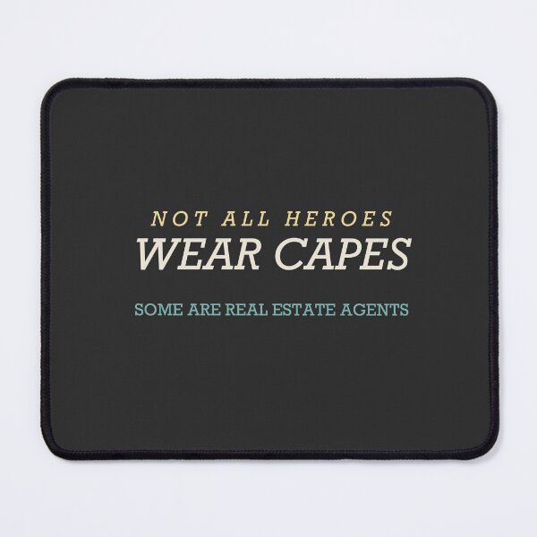 Item preview, Not All Heroes Wear Capes Some Are Real Estate Agents - Real Estate Agent designed and sold by RetroThreadWorks.
