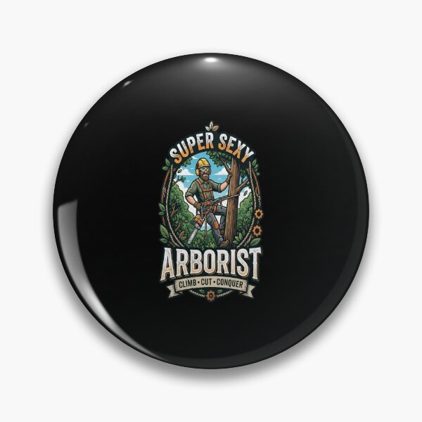 Item preview, Super Sexy Arborist - Arborist Fun Graphic - designed and sold by MarceloBozzano.