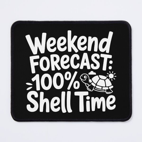 Item preview, Weekend Forecast 100 Percent Shell Time designed and sold by theartfulaspie.