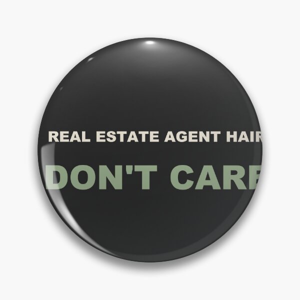Item preview, Real Estate Agent Hair Don't Care - Real Estate Agent designed and sold by RetroThreadWorks.