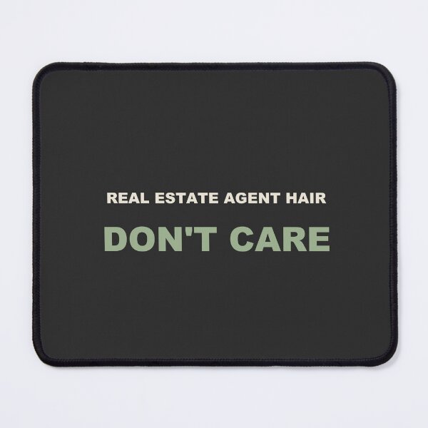 Item preview, Real Estate Agent Hair Don't Care - Real Estate Agent designed and sold by RetroThreadWorks.