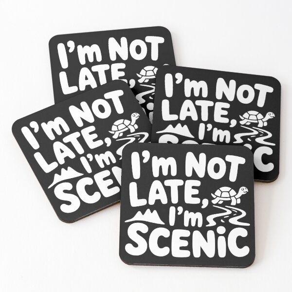 Item preview, I’m Not Late I’m Scenic designed and sold by theartfulaspie.