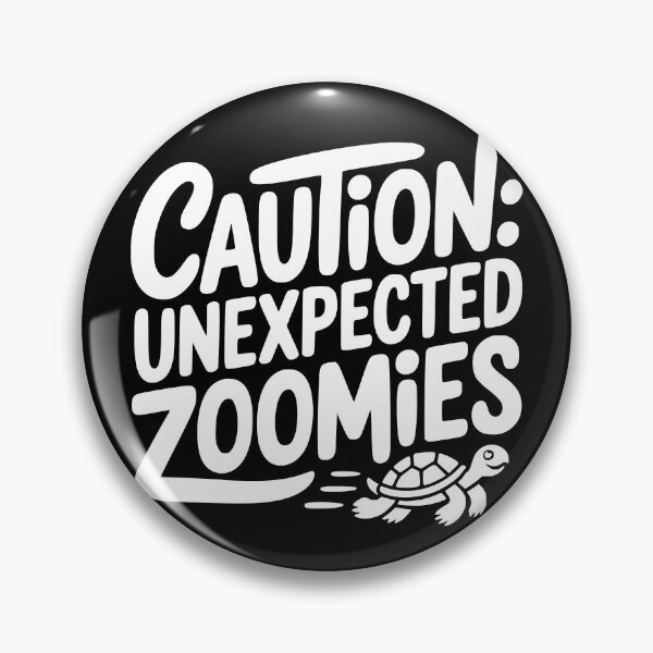 Item preview, Caution Unexpected Zoomies designed and sold by theartfulaspie.