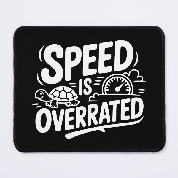 Item preview, Speed Is Overrated designed and sold by theartfulaspie.