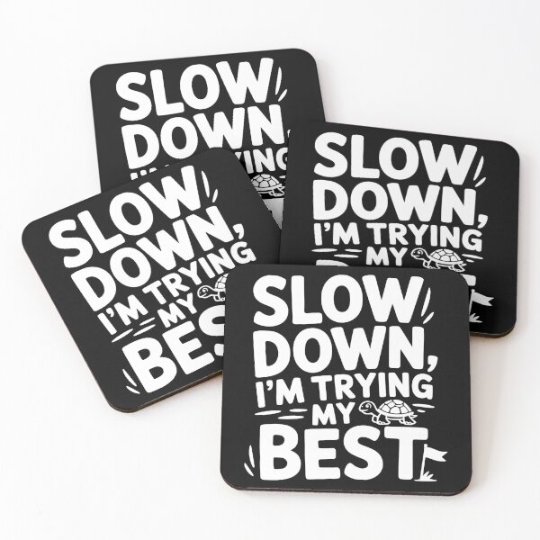 Item preview, Slow Down I’m Trying My Best designed and sold by theartfulaspie.