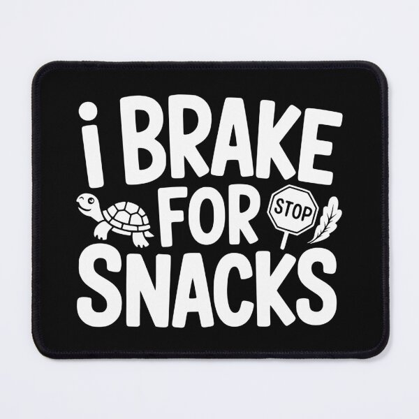 Item preview, I Brake for Snacks designed and sold by theartfulaspie.