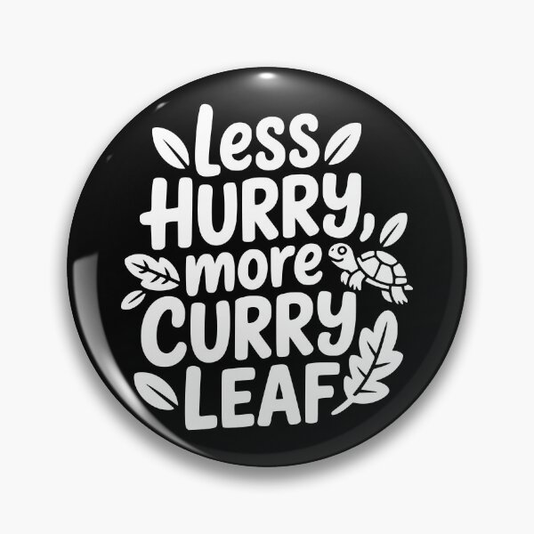 Item preview, Less Hurry More Curry Leaf designed and sold by theartfulaspie.
