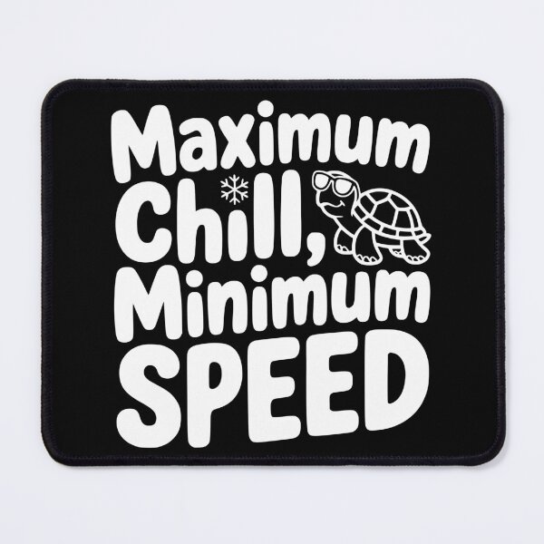 Item preview, Maximum Chill Minimum Speed designed and sold by theartfulaspie.