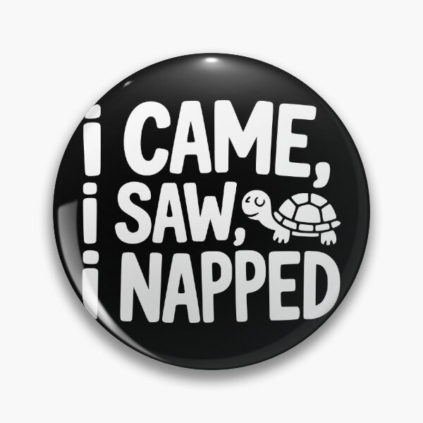 Item preview, I Came I Saw I Napped designed and sold by theartfulaspie.