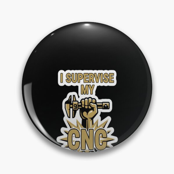 Item preview, I Supervise My CNC copper version designed and sold by GiftingBob.