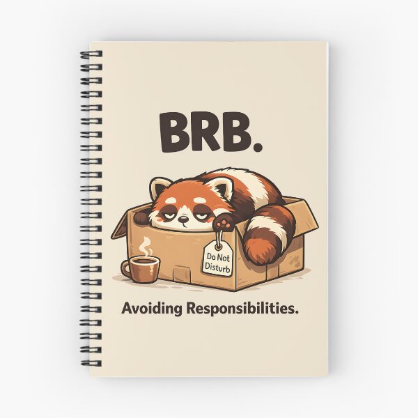 Item preview, BRB. Avoiding Responsibilities Red Panda designed and sold by Stikaro.