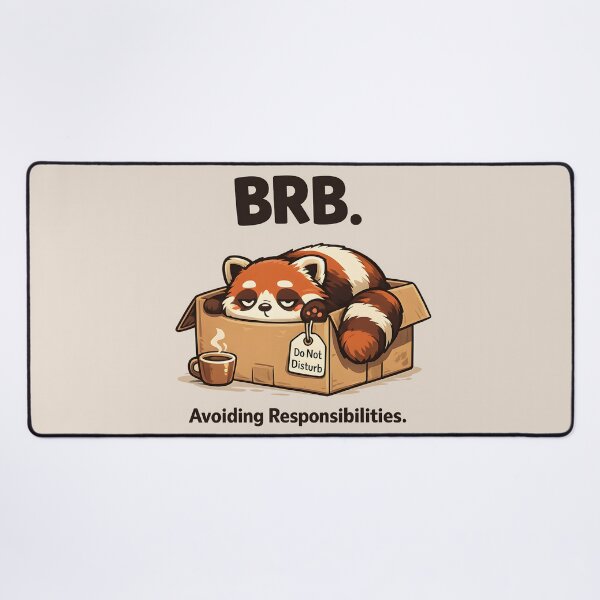 Item preview, BRB. Avoiding Responsibilities Red Panda designed and sold by Stikaro.