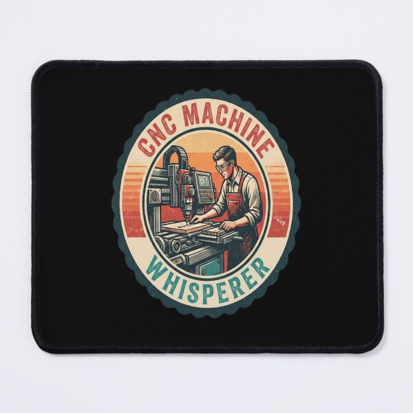 Item preview, Cnc Machinist Metalworker Machining CNC Machine Whisperer designed and sold by GiftingBob.