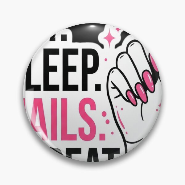 Item preview, Eat Sleep Nails Repeat designed and sold by Dudzi1.