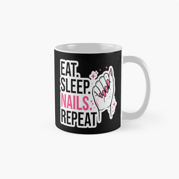 Item preview, Eat Sleep Nails Repeat designed and sold by Dudzi1.