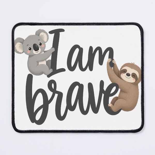 Item preview, I Am Brave Cute Koala & Sloth Growth Mindset Design designed and sold by HoMya.