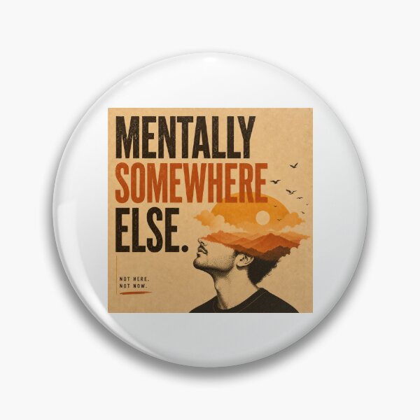 Item preview, Mentally Somewhere Else Not Here Not Now Vintage Sunset Quote designed and sold by Leogasup.