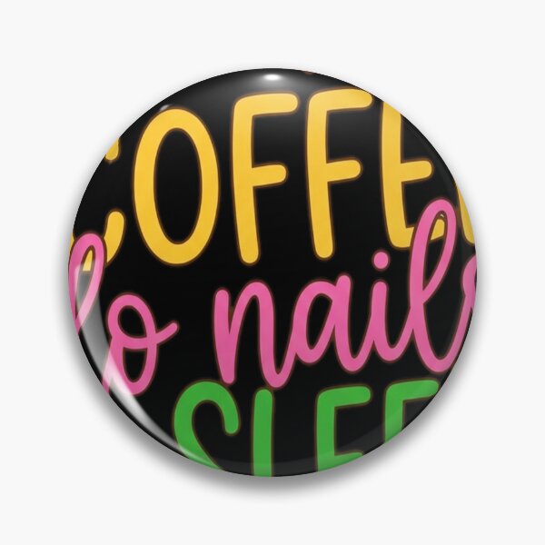 Item preview, i just want to drink coffee do nails designed and sold by Dudzi1.