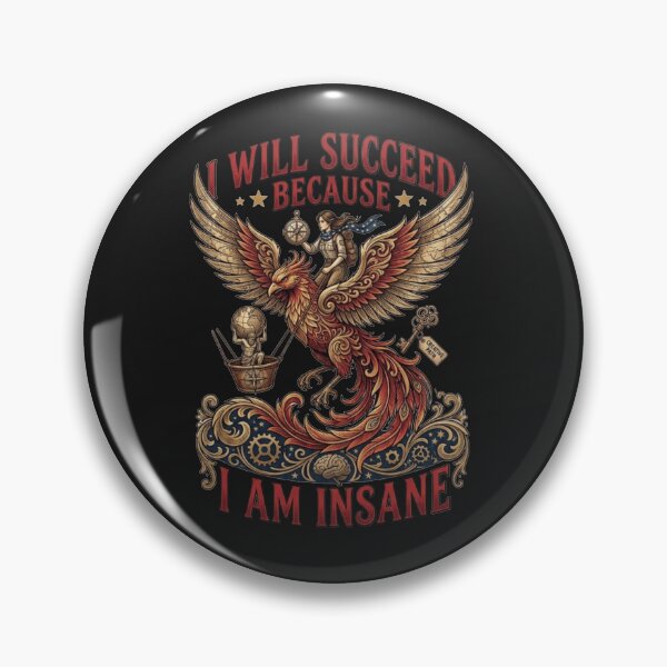 Item preview, I Will Succeed Because I Am Insane Phoenix | Vintage Motivational Quote Graphic designed and sold by designwiss.