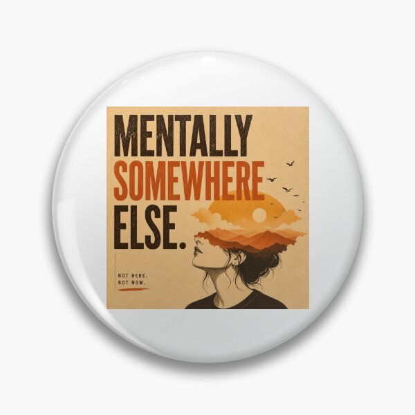 Item preview, Mentally Somewhere Else Not Here Not Now Vintage Sunset Woman Quote designed and sold by Leogasup.