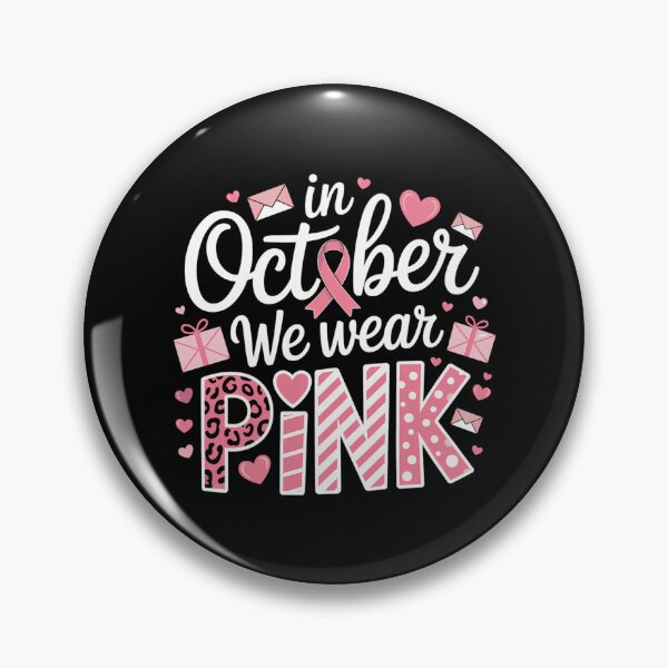 Item preview, In October We Wear Pink Breast Cancer Awareness  designed and sold by burdick-franch.