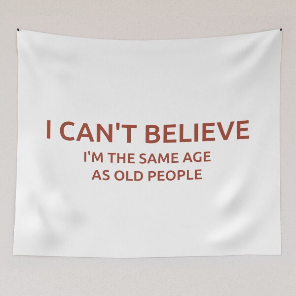 Item preview, Aged the same as old people designed and sold by Rubber Lips.