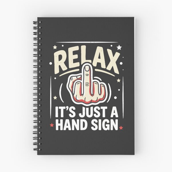 Item preview, Relax It's Just A Hand Sign Funny Middle Finger Hand Gesture designed and sold by Amir Faysal.