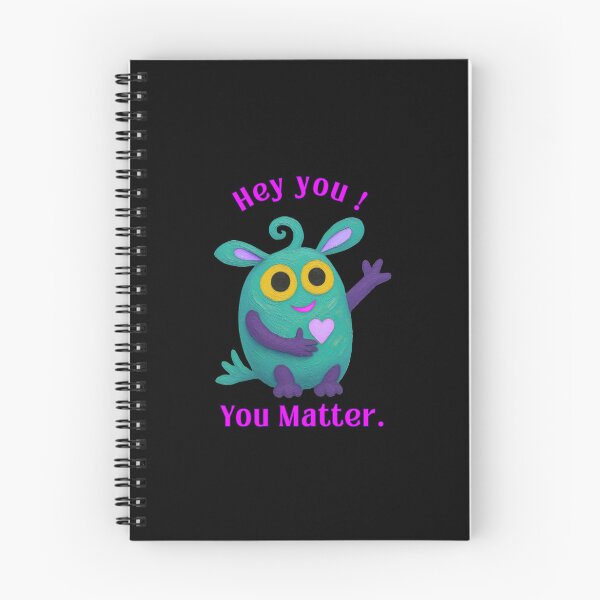 Item preview, Hey You! You Matter. - Monster Positive Affirmation Design designed and sold by PatykArt.