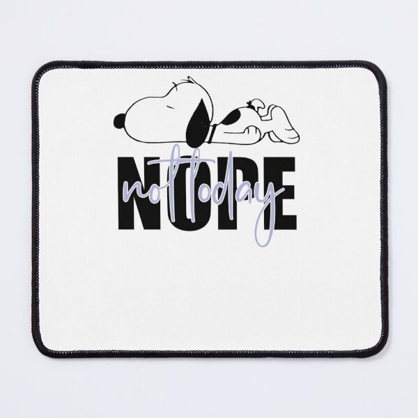 Item preview, Snoopy Nope Not Today designed and sold by Macdonnellk.