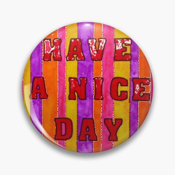 Item preview, have a nice day designed and sold by geofferyGHR.