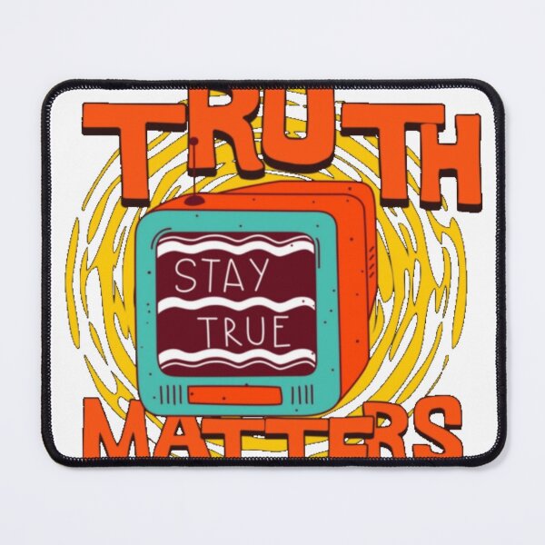 Item preview, Truth Matters designed and sold by geofferyGHR.