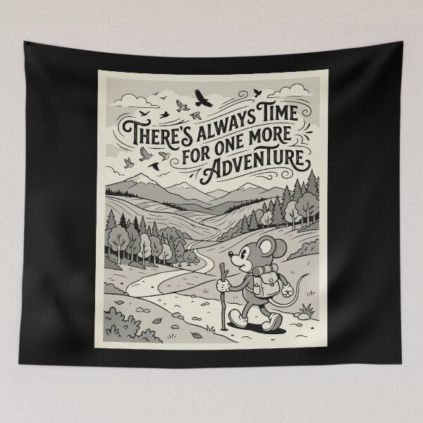 Item preview, There's Always Time for One More Adventure designed and sold by Trippin-Tito's.