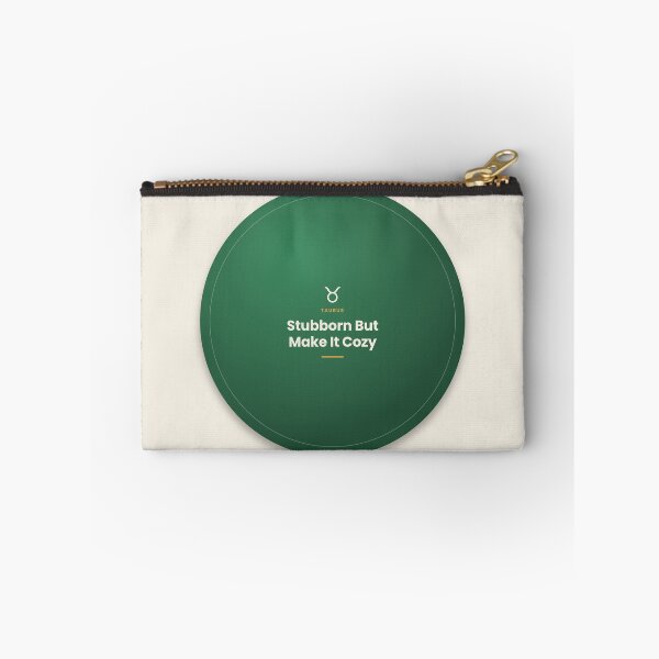 Item preview, Taurus Zodiac Quote – Stubborn But Cozy Design designed and sold by elias80.