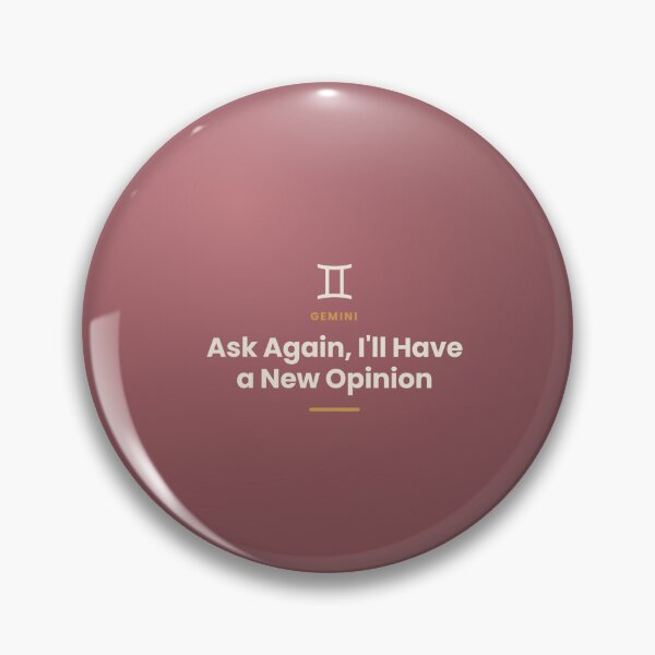 Item preview, Gemini Zodiac Quote – New Opinion Funny Design designed and sold by elias80.