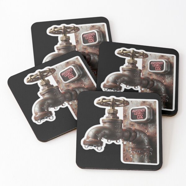 Item preview, ​Rusty Water Faucet with Patience Level 0 Humor Art designed and sold by DailySparks.