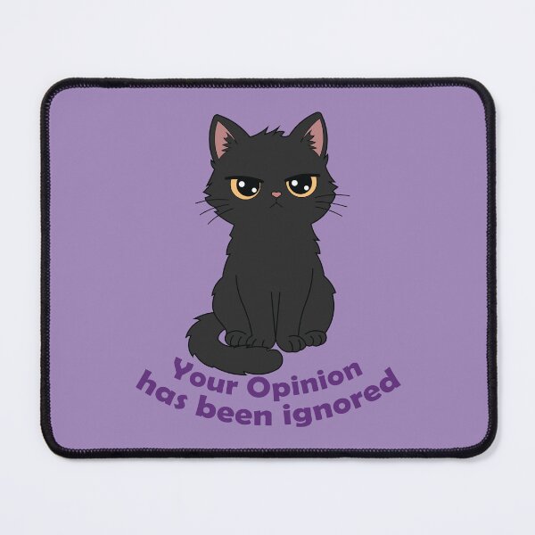 Item preview, Your Opinion Has Been Ignored Angry Black Cat Funny Sarcastic Cat Design designed and sold by Hallowed Artistry.