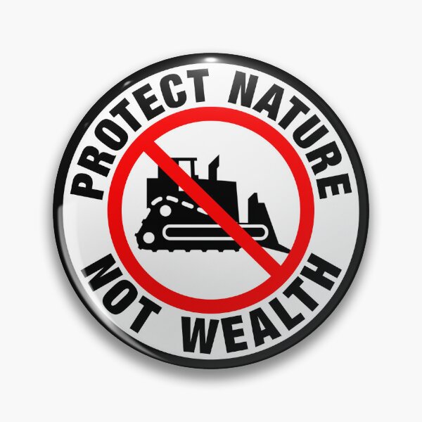 Item preview, PROTECT NATURE NOT WEALTH designed and sold by Paparaw.