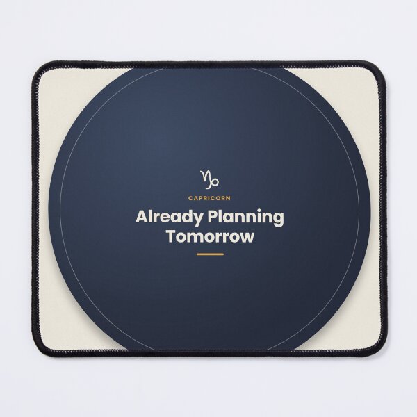 Item preview, Capricorn Zodiac Quote – Already Planning Design designed and sold by elias80.