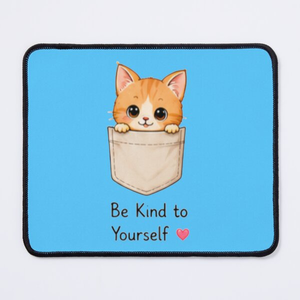 Item preview, Be Kind to Yourself Cute Pocket Kitten Kawaii designed and sold by DailyDoodlesBySumbul.