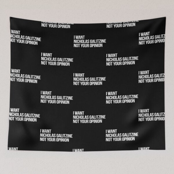 Item preview, I Want Nicholas Galitzine Not Your Opinion designed and sold by brodrick-rowle.