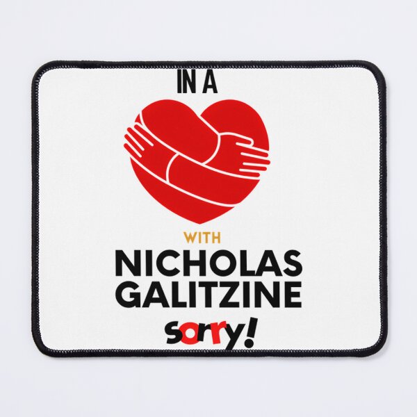 Item preview, In A Relationship With Nicholas Galitzinesorry designed and sold by brodrick-rowle.