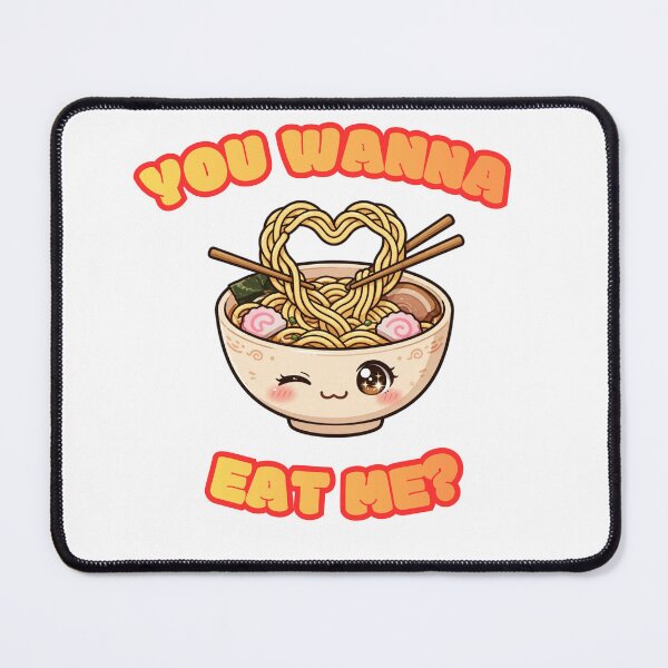 Item preview, You Wanna Eat Me? Funny Kawaii Ramen Bowl - Cute Flirty Noodle Lover Gift designed and sold by Neurospicy Trolls.